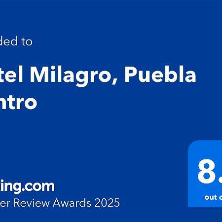 Hotel Milagro, Puebla Centro Bagian luar foto